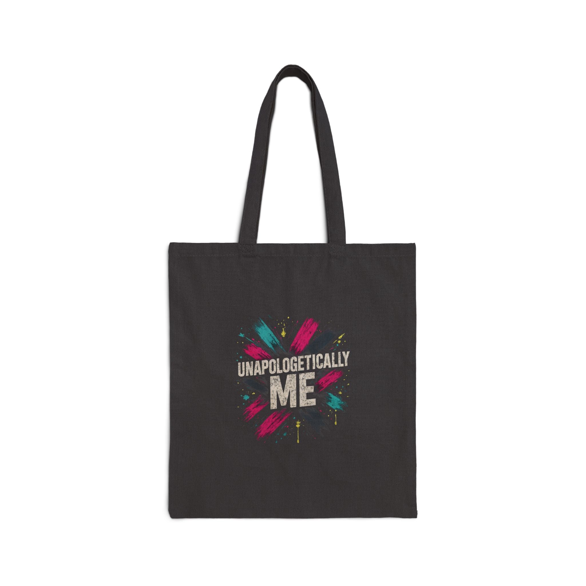 Tote Bag — “Unapologetically Me” Canvas Tote | Inspirational Reusable Market Bag