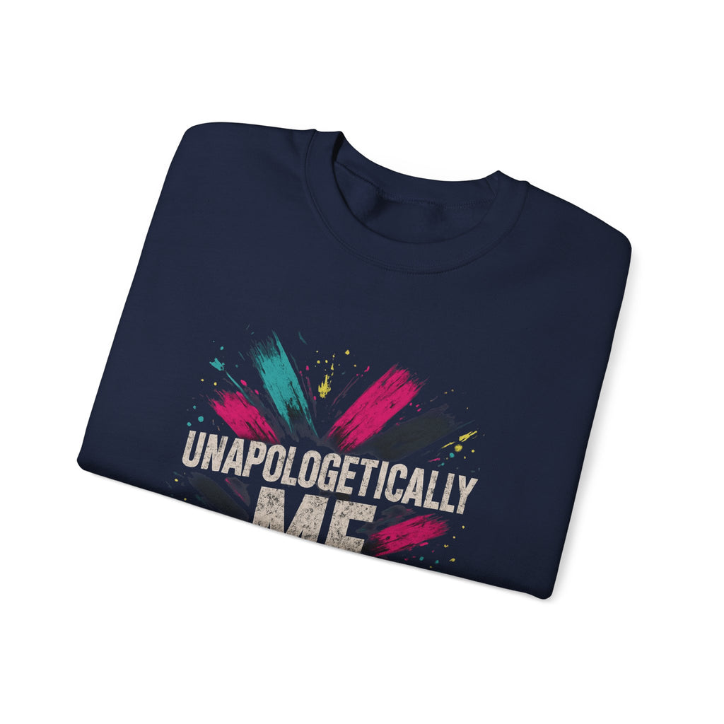 Crewneck Sweatshirt — "Unapologetically Me" Graphic