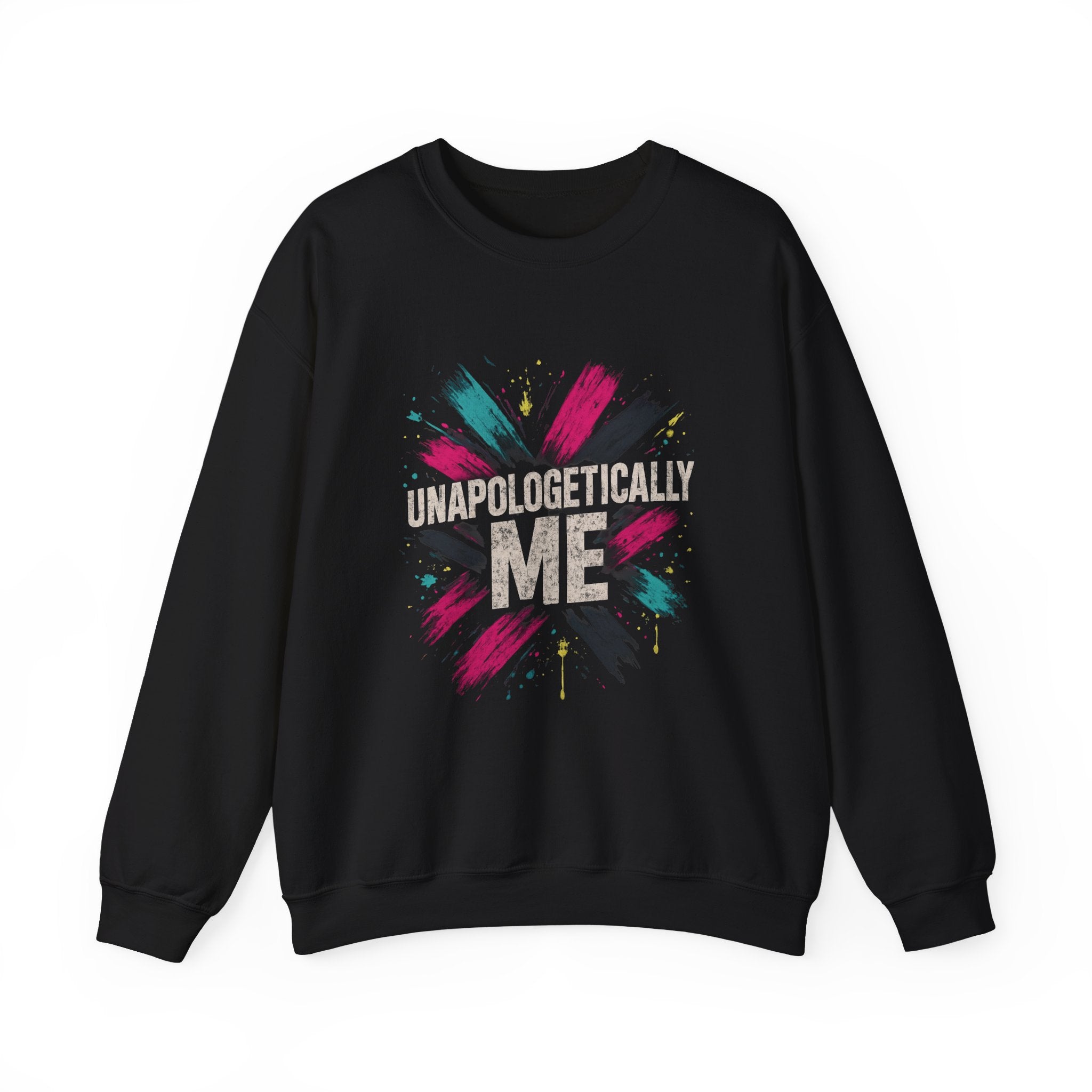 Crewneck Sweatshirt — "Unapologetically Me" Graphic
