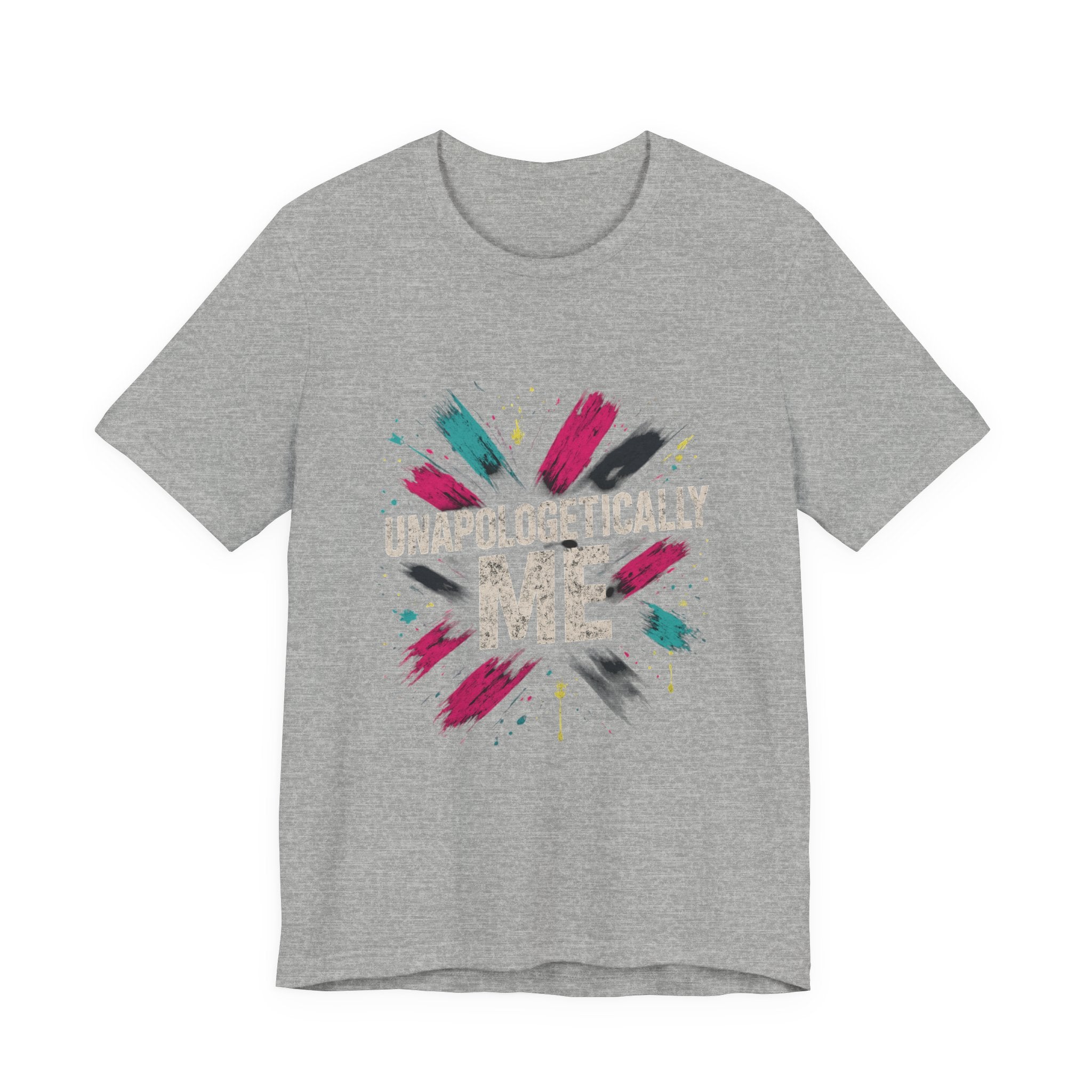 Unapologetically Me Tee — Bold Brushstroke Graphic T‑Shirt