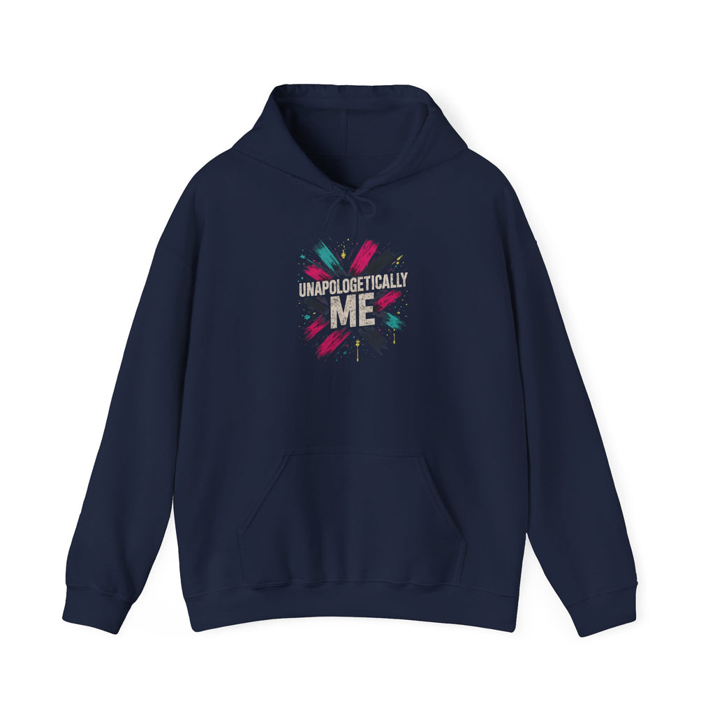 Unapologetically Me Hoodie — Empowerment Graphic Pullover