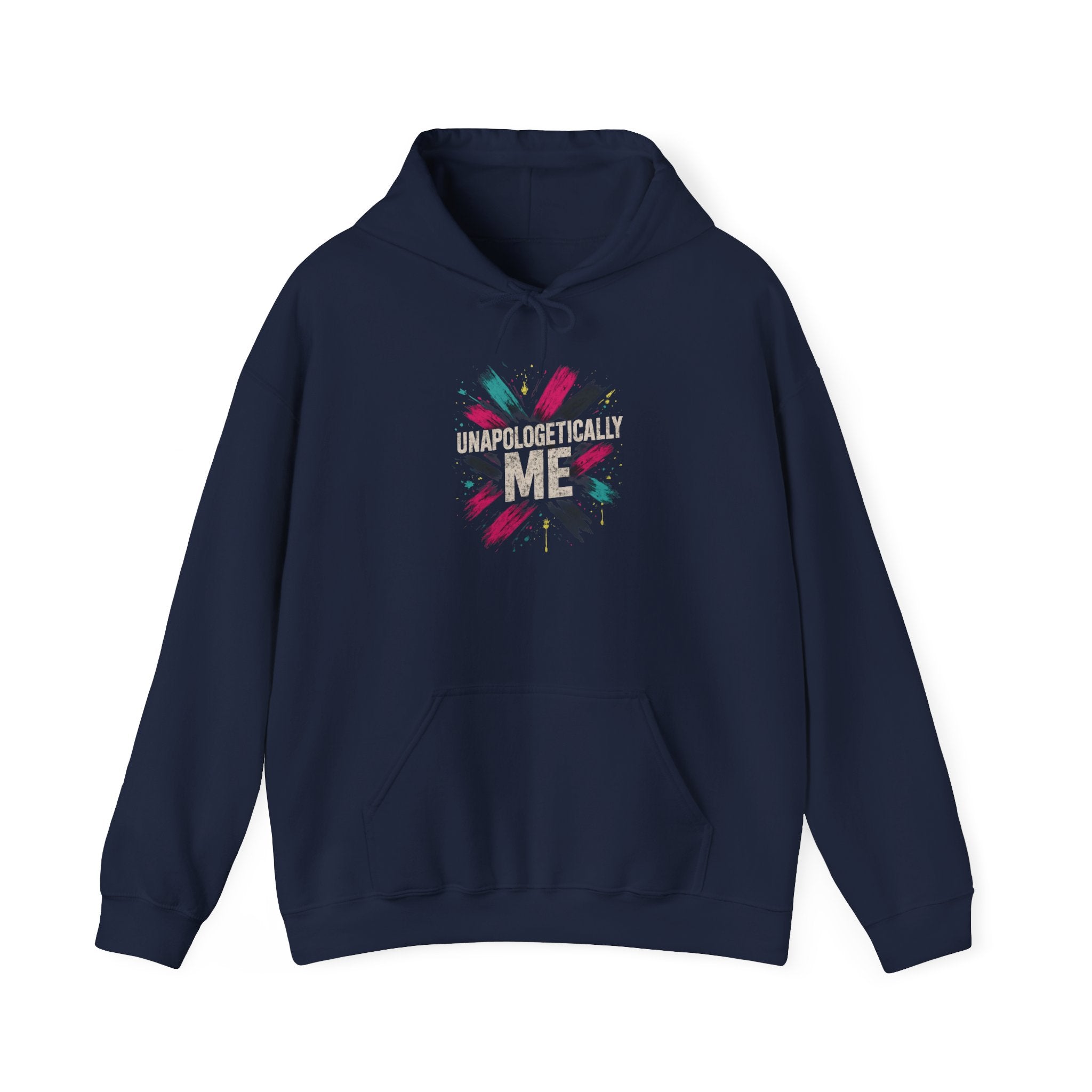Unapologetically Me Hoodie — Empowerment Graphic Pullover