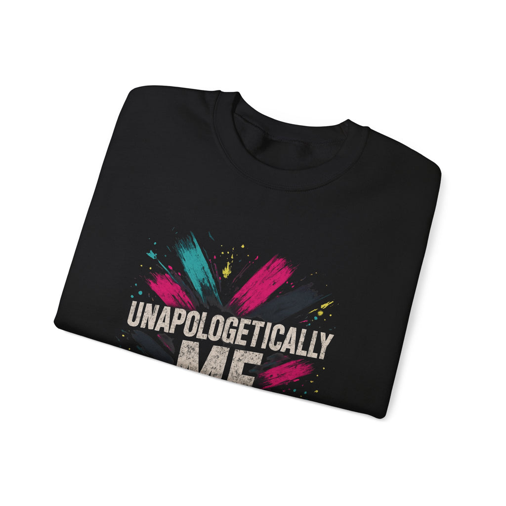 Crewneck Sweatshirt — "Unapologetically Me" Graphic