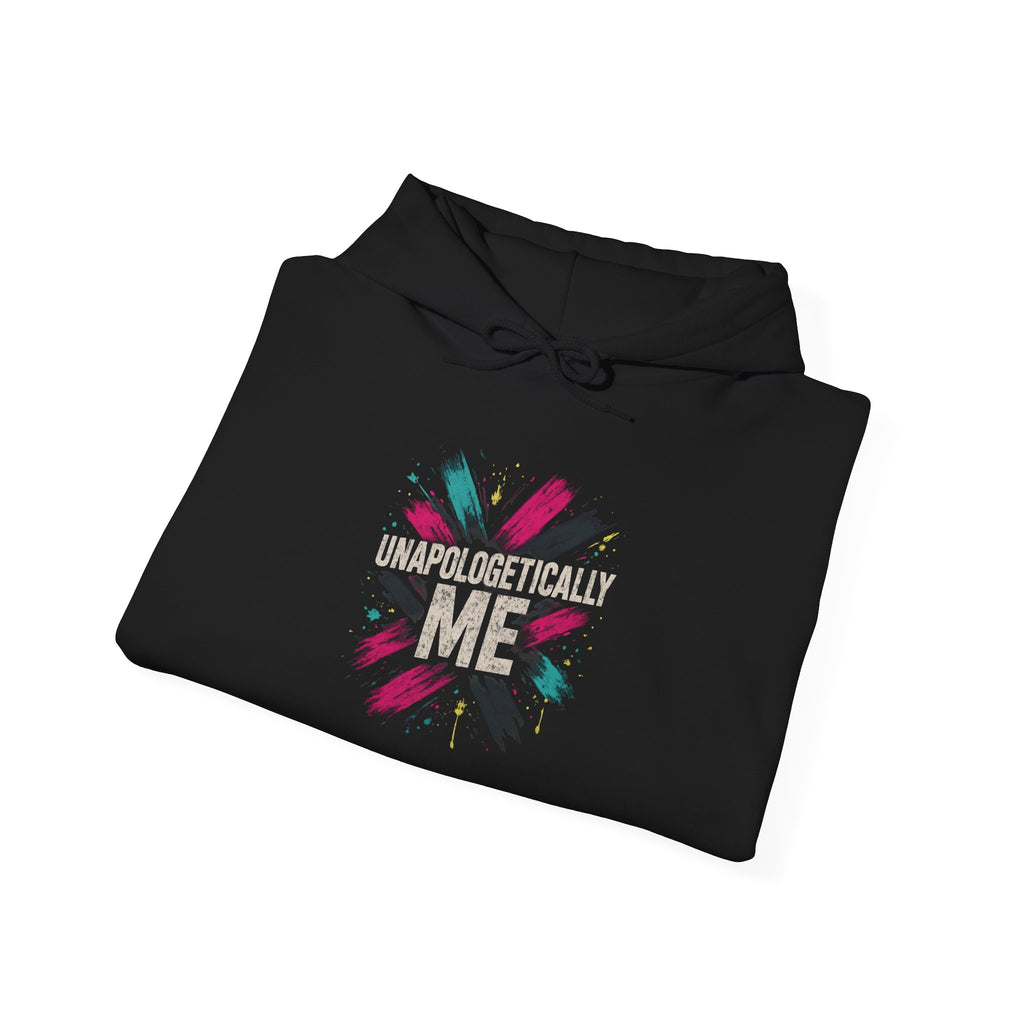 Unapologetically Me Hoodie — Empowerment Graphic Pullover