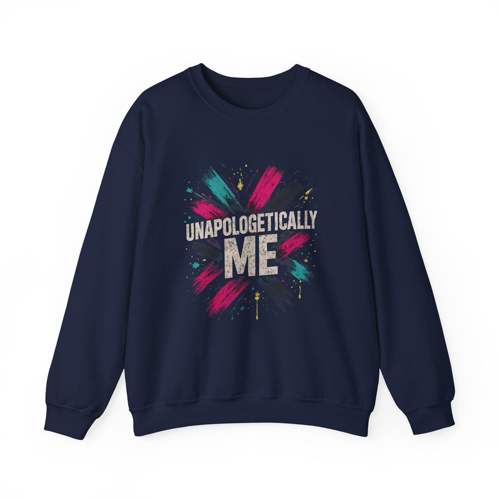 Crewneck Sweatshirt — "Unapologetically Me" Graphic