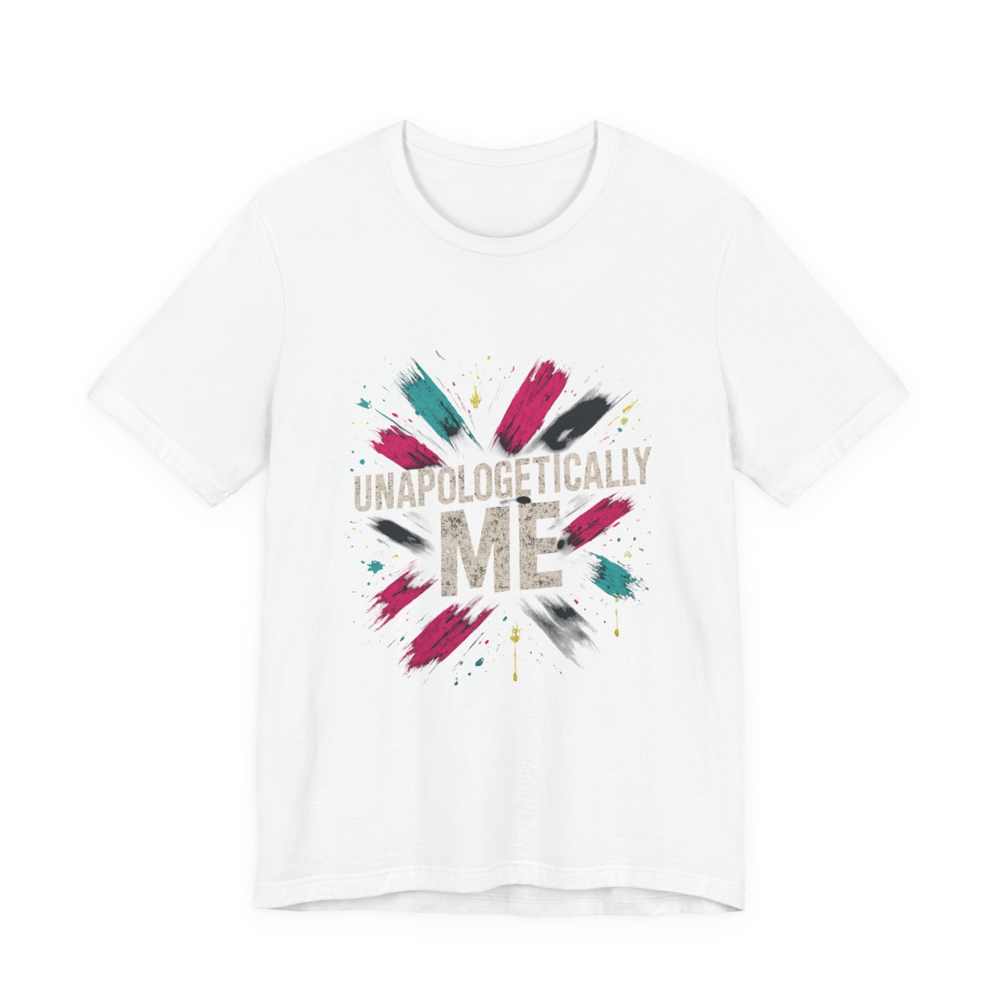 Unapologetically Me Tee — Bold Brushstroke Graphic T‑Shirt